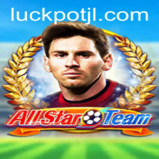 The Exciting World of AllStarTeam and the Thrill of Luckpot