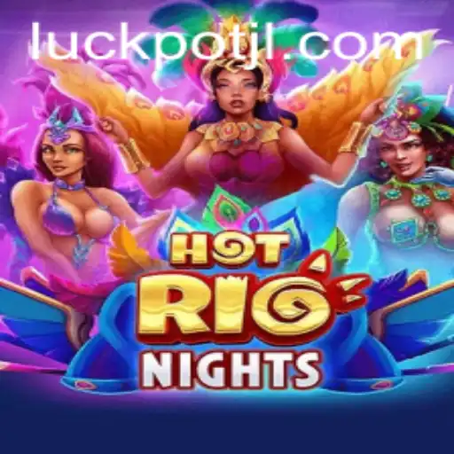 HotRioNights: Navigating the World of Luckpot in Gaming