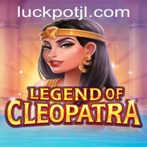 Discover the Excitement of LegendOfCleopatra: Dive Into the World of Luckpot